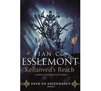 Ian C. Esslemont Kellanved's Reach (Tascabile) Path to Ascendancy