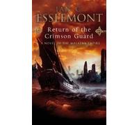 Ian C Esslemont Return Of The Crimson Guard (Tascabile) Malazan Empire