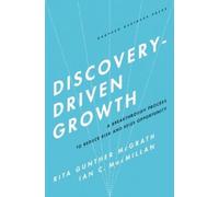 Ian C. Macmillan Rita Gunther McGrath Discovery-Driven Growth (Copertina rigida)