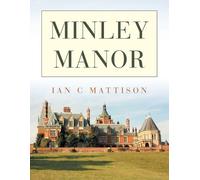 Ian C Mattison Minley Manor (Tascabile)