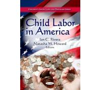 Ian C Rivera Child Labor in America (Tascabile)