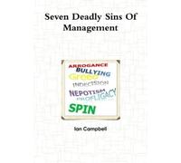 Ian Campbell Seven Deadly Sins Of Management (Tascabile)