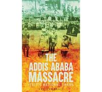 Ian Campbell The Addis Ababa Massacre (Tascabile)