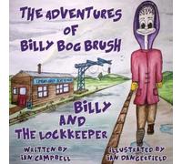 Ian Campbell The Adventures of Billy Bog Brush (Billy and the Lock K (Tascabile)