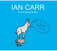 Ian Carr & The Various Artists I Like Your Taste in Music (CD) Album Digipak