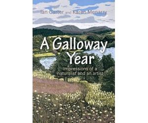 Ian Carter Karen Menarry A Galloway Year (Tascabile)