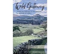 Ian Carter Wild Galloway (Tascabile)