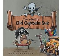 Ian Cartwright The Legend of Old Captain Sue (Tascabile)