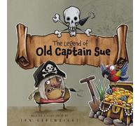 Ian Cartwright The Legend of Old Captain Sue (Tascabile)