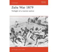 Ian Castle Ian Knight Zulu War 1879 (Tascabile) Campaign
