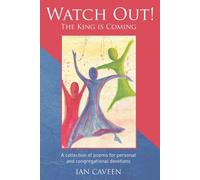 Ian Caveen Watch Out The King is Coming (Tascabile)