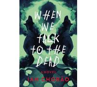 Ian Chorao When We Talk to the Dead (Copertina rigida)