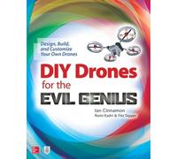 Ian Cinnamon Ro DIY Drones for the Evil Genius: Design, Build, and C (Tascabile)