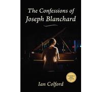 Ian Colford The Confessions of Joseph Blanchard (Tascabile) Guernica Prize