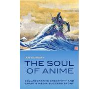 Ian Condry The Soul of Anime (Tascabile) Experimental Futures