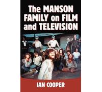 Ian Cooper The Manson Family on Film and Television (Tascabile)