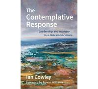 Ian Cowley The Contemplative Response (Tascabile) The Contemplative Minister