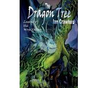 Ian Crawford The Dragon Tree, legend of the Wye valley . (Tascabile)