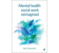 Ian Cummins Mental Health Social Work Reimagined (Copertina rigida)