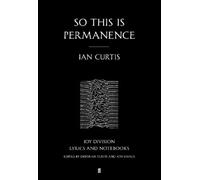 Ian Curtis So This is Permanence (Tascabile)