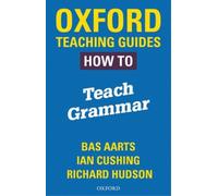 Ian Cushing Richard Hudson Ba Oxford Teaching Guides: How To Teach (Tascabile)
