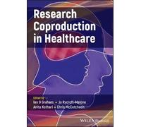 Ian D. Graham Research Coproduction in Healthcare (Tascabile)