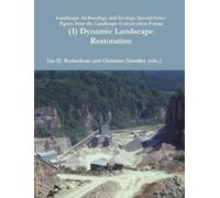 Ian D Rotherham Christine Handley (Ed (1) Dynamic Landscape Restorat (Tascabile)