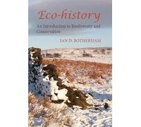 Ian D. Rotherham Eco-History (Tascabile)