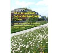 Ian D Rotherham Urban Environments - History, Biodiversity & Culture (Tascabile)