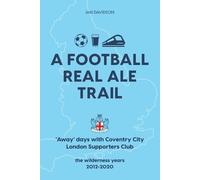 Ian Davidson A Football Real Ale Trail (Tascabile)