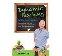 Ian Davies Dynamic Teaching in the 21st Century (Tascabile)
