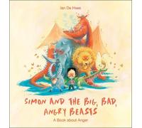 Ian de Haes Simon and the Big, Bad, Angry Beasts (Copertina rigida)