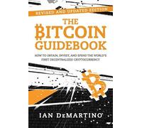 Ian DeMartino The Bitcoin Guidebook (Tascabile)