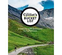Ian Dille The Cyclist's Bucket List (Copertina rigida)