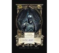 William Shakespeare's The Clone Army Attacketh: Star Wars Part the Second