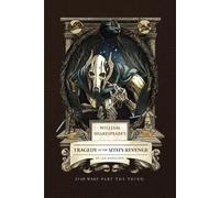 William Shakespeare's Tragedy of the Sith's Revenge: Star Wars Part the Third