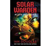 Ian Douglas Alien Agendas (Tascabile) Solar Warden
