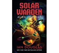 Ian Douglas Alien Agendas (Tascabile) Solar Warden