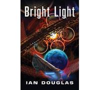 Ian Douglas Bright Light (Tascabile) Star Carrier
