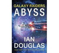 Ian Douglas Galaxy Raiders: Abyss (Tascabile) Galaxy Raiders