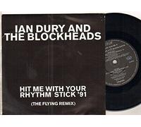 IAN DURY AND THE BLOCKHEADS - IAN DURY AND THE BLOCKHEADS - HIT ME WITH YOUR RHYTHM STICK 91 - 7 inch vinyl / 45