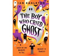Ian Eagleton The Boy Who Cried Ghost (Tascabile)