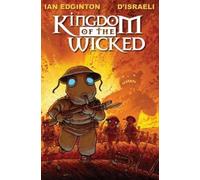 Ian Edginton Kingdom Of The Wicked (Copertina rigida)