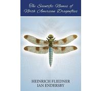 Ian Endersby Heinrich F The Scientific Names of North American Drag (Tascabile)