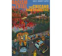 Ian F. Haney López Racism on Trial (Tascabile)