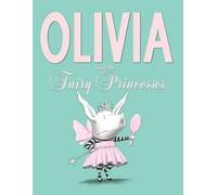 Ian Falconer Olivia and the Fairy Princesses (Copertina rigida)