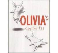 Ian Falconer Olivia's Opposites (Libro di cartone)