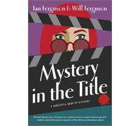Ian Ferguson Will Ferguson Mystery in the Title (Tascabile)
