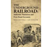 Ian Finseth William Still The Underground Railroad (Tascabile)