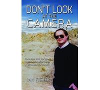 Ian Fisher Don't Look at the Camera (Tascabile)